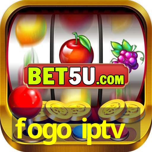 fogo iptv